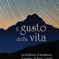 Il gusto della vita.